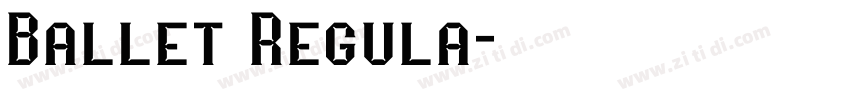 Ballet Regula字体转换